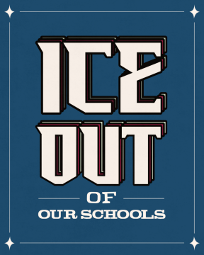 ICE OUT OF OUR SCHOOLS